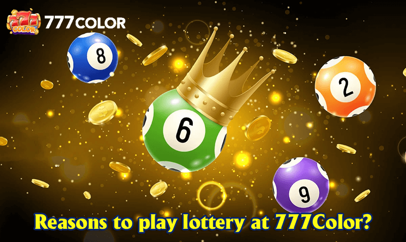 Reasons to play lottery at 777Color?